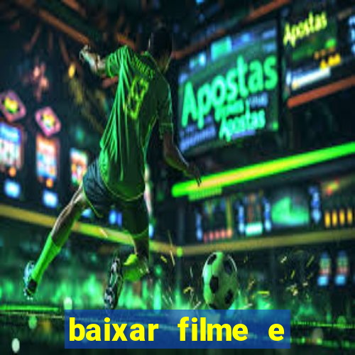 baixar filme e series mp4